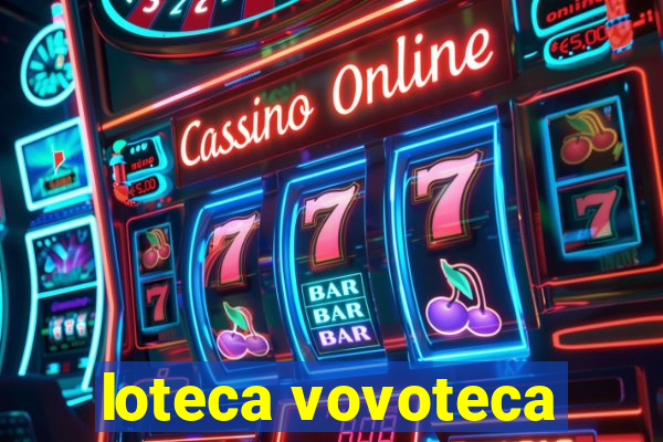 loteca vovoteca